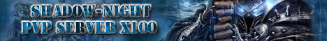 Shadow-Night PvP Server x100 Banner