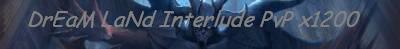 DreamLand interlude PvP Banner