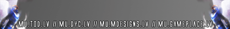 Global MuOnline (Sponsored By TOD.LV , Dyc.LV , GamePlace.LV) Banner